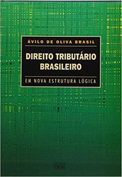 DIREITO TRIBUTARIO BRASILEIRO EM NOVA ESTRUTURA LOGICA