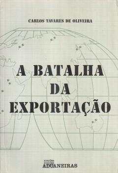 BATALHA DA EXPORTACAO,A