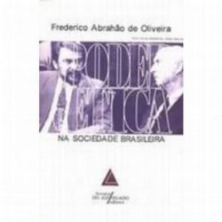 PODER E ETICA NA SOCIEDADE BRASILEIRA