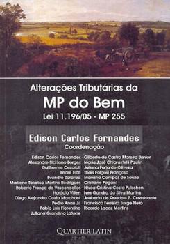 ALTERACOES TRIBUTARIAS DA MP DO BEM-LEI 11.196/05-QUARTIER