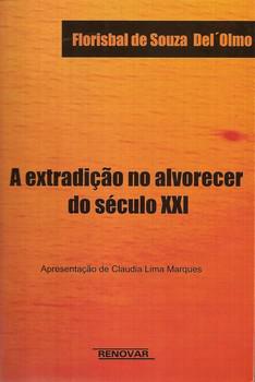 EXTRADICAO NO ALVORECER DO SECULO XXI,A-RENOVAR