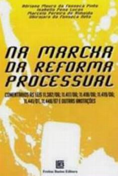 MARCHA DA REFORMA PROCESSUAL,NA-FREITAS BASTOS