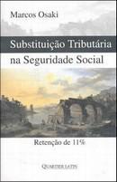 SUBSTITUICAO TRIBUTARIA NA SEGURIDADE SOCIAL-QUARTIER