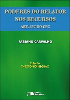 PODERES DO RELATOR NOS RECURSOS ART. 557 DO CPC