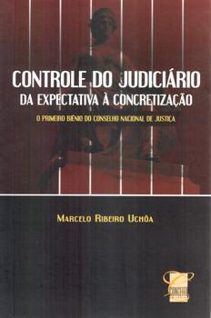 CONTROLE DO JUDICIARIO DA EXPECTATIVA A CONCRETIZACAO