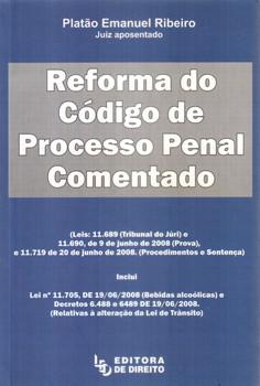 REFORMA DO CODIGO DE PROCESSO PENAL COMENTADO-LED