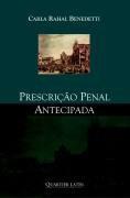 PRESCRICAO PENAL ANTECIPADA-BENEDETTI-QUARTIER LATIN