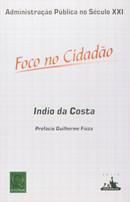 ADMINISTRACAO PUBLICA NO SECULO XXI-FOCO NO CIDADAO-COSTA