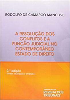 RESOLUCAO DOS CONFLITOS E A FUNCAO JUDICIAL NO CONTEMPORANEO