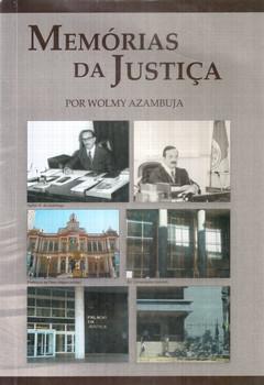 MEMORIAS DA JUSTICA - AZAMBUJA