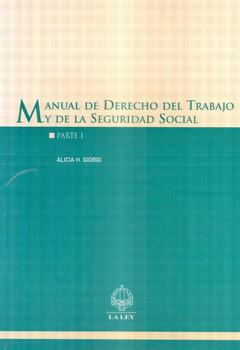 MANUAL DE DERECHO DEL TRABAJO Y DE LA SEGURIDAD SOCIAL