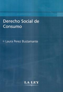 DERECHO SOCIAL DE CONSUMO-LA LEY