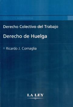DERECHO DE HUELGA-LA LEY