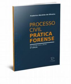 PROCESSO CIVIL-PRATICA FORENSE DE ACORDO COM O NOVO CPC