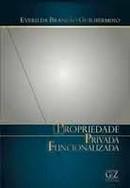 PROPRIEDADE PRIVADA FUNCIONALIZADA-GUILHERMINO-GZ