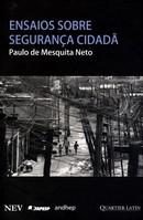 ENSAIOS SOBRE SEGURANCA CIDADA-QUARTIER-MESQUITA