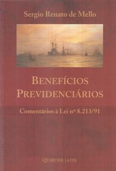 BENEFICIOS PREVIDENCIARIO-COMENTARIOS A LEI Nº8.213/91
