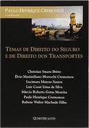 TEMAS DE DIREITO DO SEGURO E DE DIREITO DOS TRANSPORTES