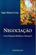 NEGOCIACAO-COMO NEGOCIAM BRASILEIRO E FRANCESES