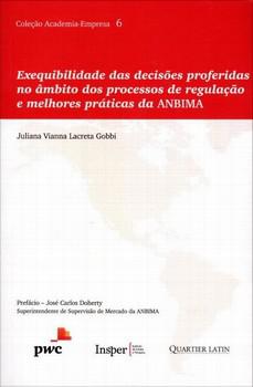 EXEQUIBILIDADE DAS DECISOES PROFERIDAS NO AMBITO DOS PROCESS