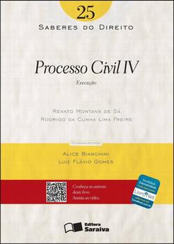 SABERES DO DIREITO- VOL.25-PROCESSO CIVIL IV