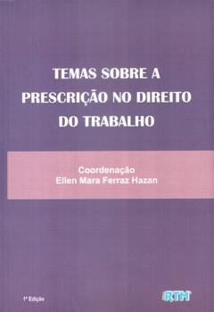 TEMAS SOBRE A PRESCRICAO NO DIREITO DO TRABALHO