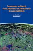 ZONEAMENTO AMBIENTAL COMO PLATAFORMA DE PLANEJ. DA SUSTENTAB