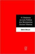 CIDADANIA NA LUTA POLITICA DOS MOVIMENTOS SOCIAIS URBANOS