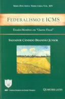 FEDERALISMO E ICMS ESTADOS-MEMBROS EM GUERRA FISCAL