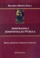 ARBITRAGEM E ADMINISTRACAO PUBLICA