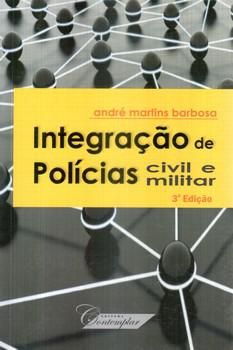 INTEGRACAO DE POLICIAS CIVIL E MILITAR