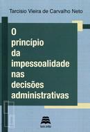 PRINCIPIO DA IMPESSOALIDADE NAS DECISOES ADMINISTRATIVAS
