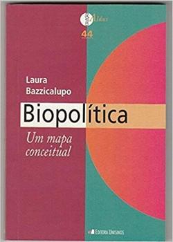 BIOPOLITICA UM MAPA CONCEITUAL