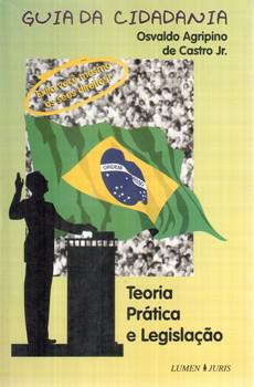 GUIA DA CIDADANIA-TEORIA, PRATICA E LEGISLACAO