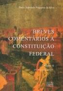 BREVES COMENTARIOS A CONSTITUICAO FEDERAL VOL.II