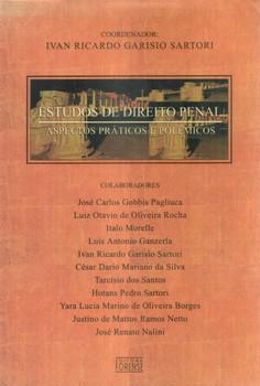 ESTUDOS DE DIREITO PENAL- ASPECTOS PRATICOS E POLEMICOS