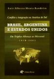 CONFLITO E INTEGRACAO NA AMERICA DO SUL-BRASIL-ARG-EUA