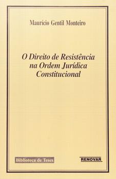 DIREITO DE RESISTENCIA NA ORDEM JURIDICA CONSTITUCIONAL