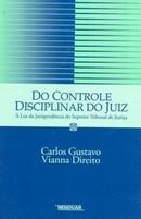 CONTROLE DISCIPLINAR DO JUIZ,DO