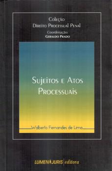 SUJEITOS E ATOS PROCESSUAIS
