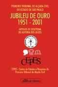 JUBILEU DE OURO 1951-2001-ARTIGOS DE DOUTRINAS-J.OLIVEIRA