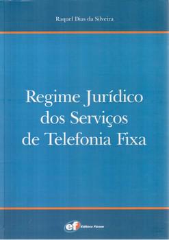 REGIME JURIDICO DOS SERVICOS DE TELEFONIA FIXA-FORUM