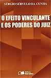 EFEITO VINCULANTE E OS PODERES DO JUIZ,O-CUNHA