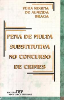 PENA DE MULTA SUBSTITUTIVA NO CONCURSO DE CRIMES