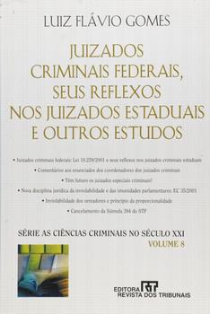 JUIZADOS CRIMINAIS FEDERAIS,SEUS REFLEXOS NOS JUIZ.ESTADUAIS