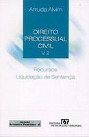 DIREITO PROCESSUAL CIVIL- RECURSOS LIQUIDACAO SENTENCA VOL.2-RT