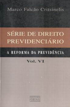 SERIE DE DIREITO PREVIDENCIARIO VOL.VI