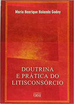 DOUTRINA E PRATICA DO LITISCONSORCIO