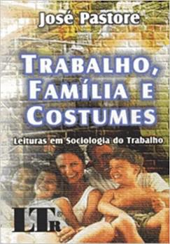 TRABALHO FAMILIA E COSTUMES-PASTORE-LTR