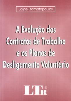 EVOLUCAO DOS CONTRATOS DE TRABALHO E OS PDV